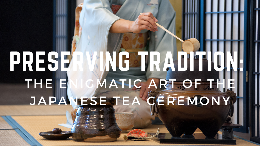 Unraveling the Intricacies of the Japanese Tea Ceremony